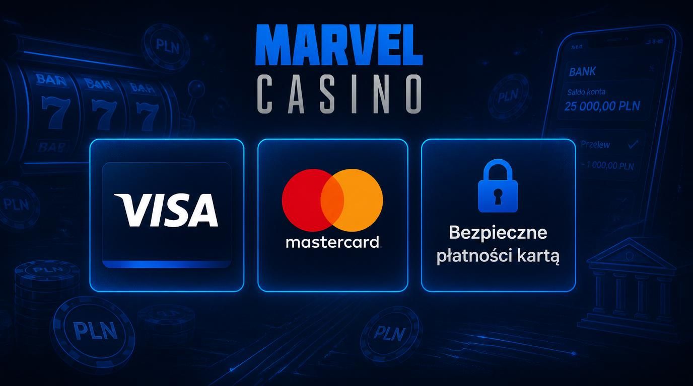 Karty Visa i Mastercard oraz bezpieczeństwo transakcji w Marvel Casino